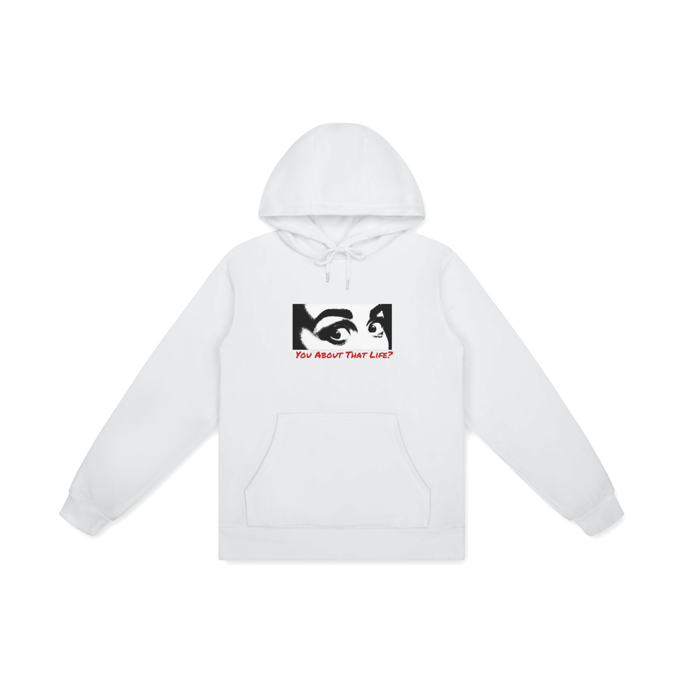You About That Life Hoodie