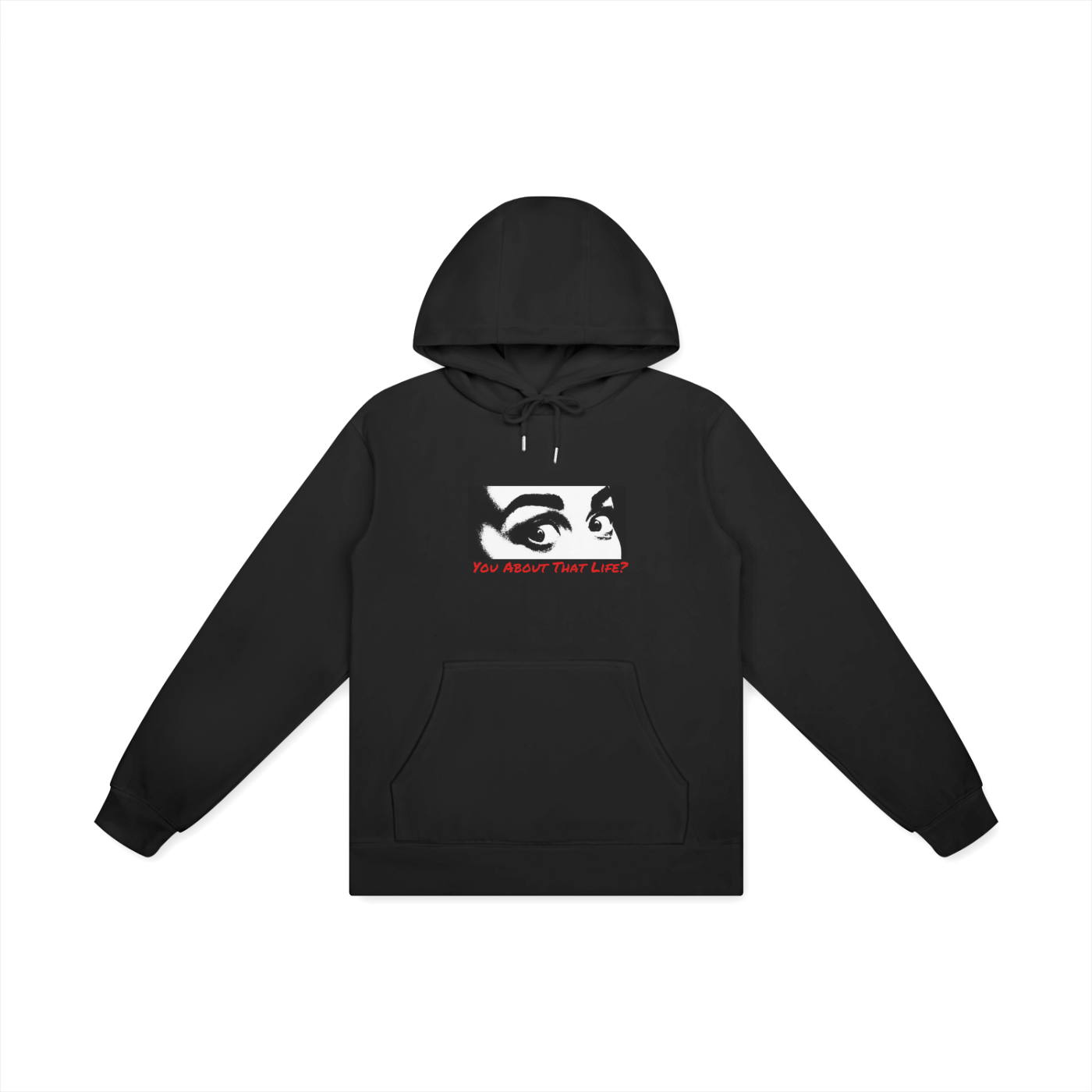 You About That Life Hoodie
